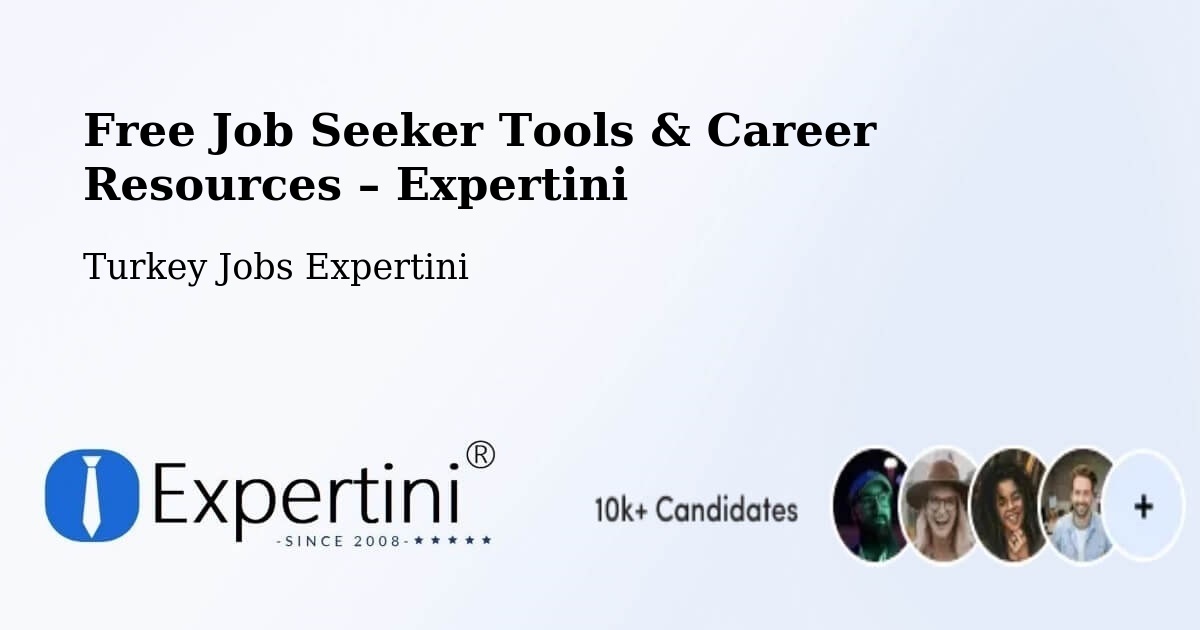 Free Job Seeker Tools & Career Resources – Civankan - Civankan, Turkey Jobs Expertini