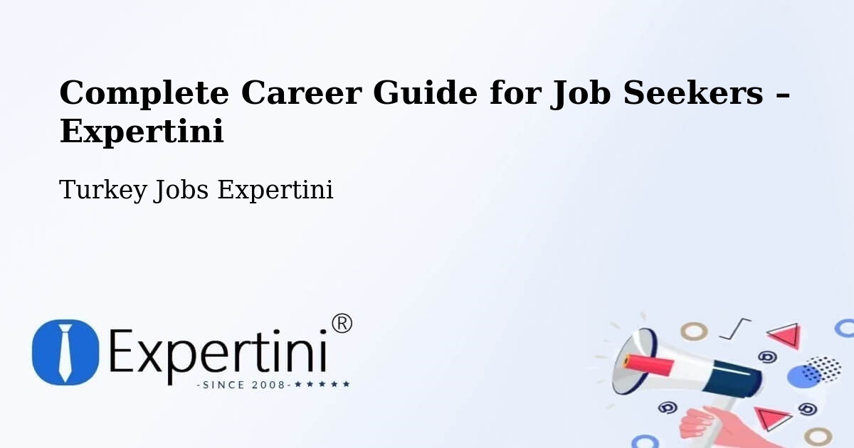 Career Guide for Job Seekers – Civankan - Civankan, Turkey Jobs Expertini